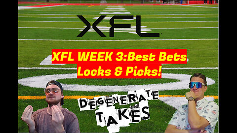 XFL Week 3 Best Bets Locks and Predictions!