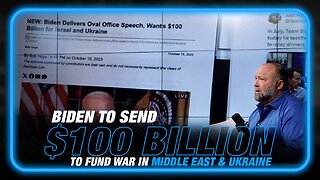 War Fatigue: Biden to Send $100 Billion in Funding to Middle East