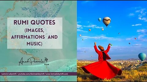 Rumi Quotes| Favorite Rumi Quotes, with beautiful images and relaxation music