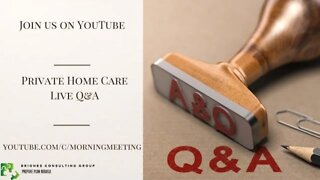 (Replay) Ask the Home Care Expert LIVE Q&A: Caregiver Recruitment and Private Duty Marketing