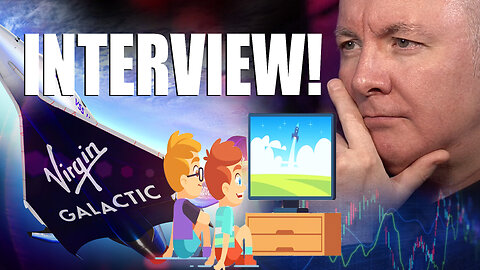 SPCE Stock - VIRGIN GALACTIC SPECIAL INTERVIEW - HE'S BUYING! Martyn Lucas Investor