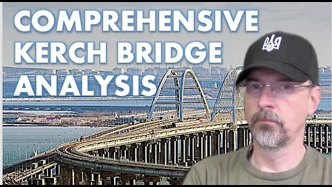 Kerch Bridge: The latest