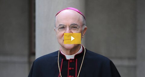 Archbishop Carlo Maria Viganò Address at Truth Over Fear Summit 2021
