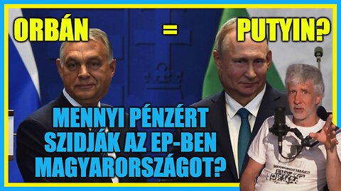 Orbán=Putyin? Mennyi pénzért szidják az EP-ben Magyarországot? – Hobbista Hardcore 23-06-08/1.