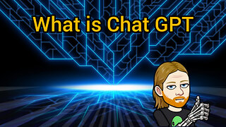 What is Chat GPT?