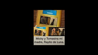 RAYITO DE LUNA — MICKY TORIBIO Y SU MADRE TOMASINA TORIBIO