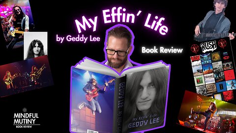 My Effin' Life by Geddy Lee | Mindful Mutiny | Book Review