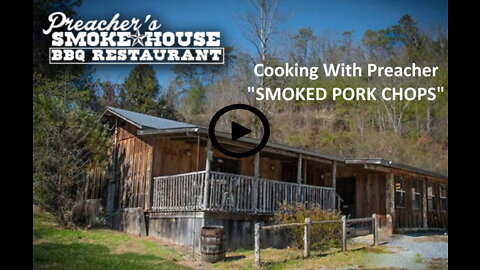 Preacher's Smokehouse-Cooking with Preacher-Smoked Pork Chops SamSteele@PreachersSmokehouseBBQ HD