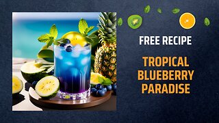 Free Tropical Blueberry Paradise Recipe🌴🍹✨+ Healing Frequency🎵