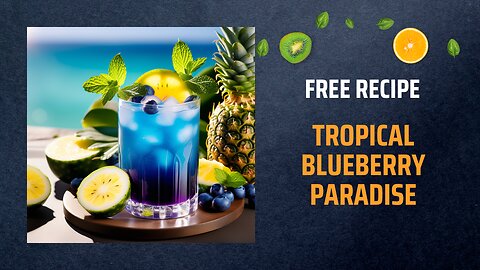 Free Tropical Blueberry Paradise Recipe🌴🍹✨+ Healing Frequency🎵