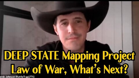 Derek Johnson Latest Intel: DEEP STATE Mapping Project, Law of War, What’s Next 1/9/24..