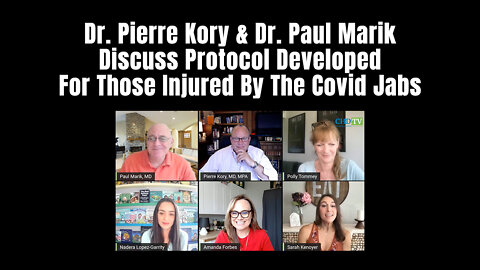 Dr. Pierre Kory & Dr. Paul Marik Discuss Protocol Developed For Those Injured By The Covid Jabs