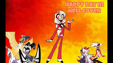 Happy Day In Hell Cover!! 😈😈😈