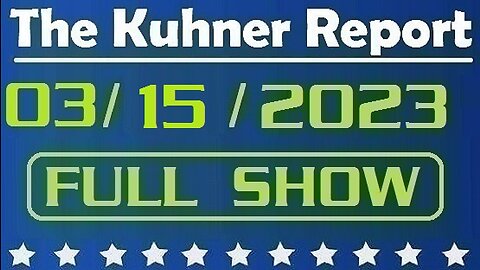 The Kuhner Report 03/15/2023 [FULL SHOW] US drone crashes after encounter with Russian jet; Also, GOP is divided over military support of Ukraine...