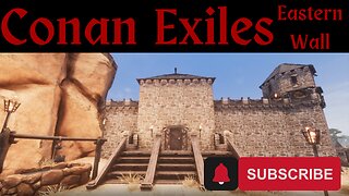 Conan Exiles: Eastern Wall