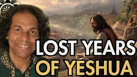 The Lost Years of Yeshua in India & The Essenes Connection