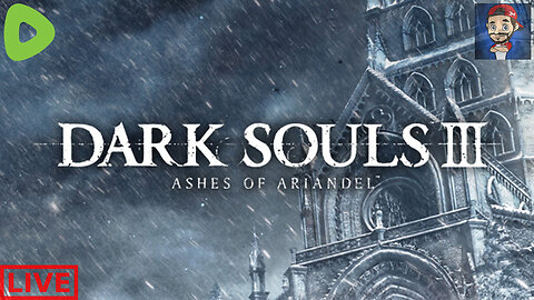 LIVE - Dark Souls 3 - Ashes of Ariandel DLC - First Playthrough - Part 2 - Finale?