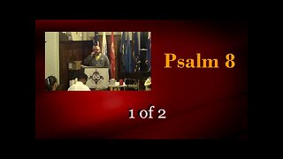 Psalm 8 (The Psalms) 1 of 2