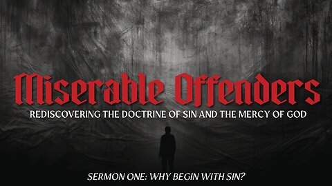 Why Begin With Sin?