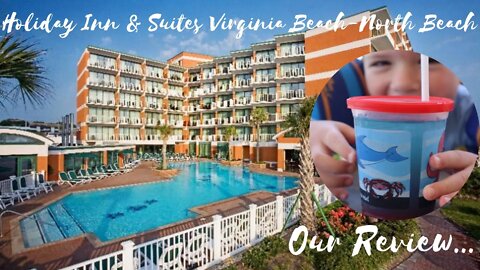 Large Family Visits Holiday Inn & Suites Virginia Beach-North Beach