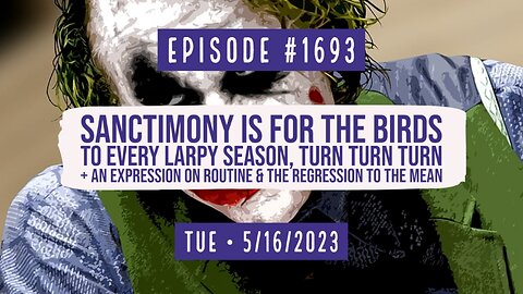 Owen Benjamin | #1693 Sanctimony Is For The Birds - To Every Larpy Season, Turn Turn Turn