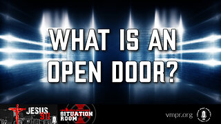 15 Mar 23, Jesus 911: What Is an Open Door?