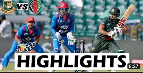 Afghanistan Vs Bangladesh Asia Cup 2023 Full Highlights