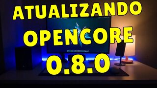 PREVIEW OPENCORE 0 8 0 ATUALIZANDO EFI DO SEU HACKINTOSH EM ALGUNS CLIQUES