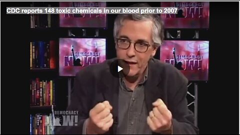 CDC reports 148 toxic chemicals in our blood prior to 2007