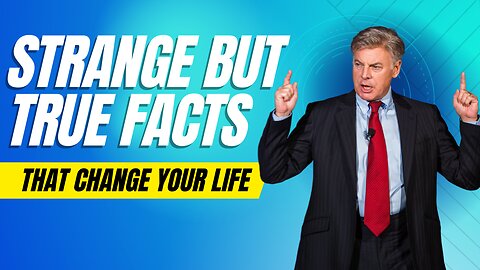 Strange But True Facts That Change Your Life | Level 10 Living | Lance Wallnau