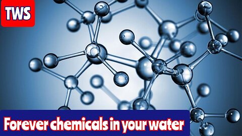 Forever Chemicals In Your Water Supply