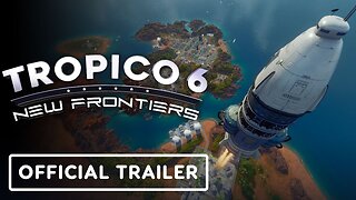Tropico 6 - Official New Frontiers DLC Announcement Trailer