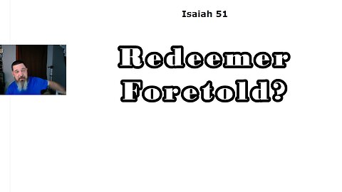 The Future Redeemer From Sacrifice (Isaiah 51-55)