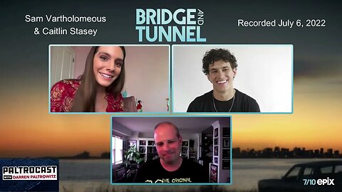 Sam Vartholomeos & Caitlin Stasey ("Bridge & Tunnel") interview with Darren Paltrowitz