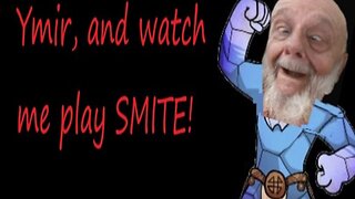 Ymir, and watch me play SMITE!