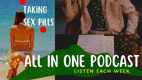 Young Men Using Viagra Things To Know - Ok To Secretly Use | All In One Podcast Ep. 3