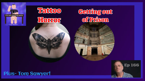 Tattoo Horror Stories-Getting out of Prison!