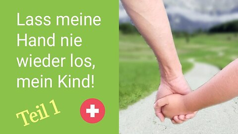 Kindlicher Glaube - Teil 1 // Vergebung, Stolz, Anklage // Thun, Thunersee, Schweiz 🇨🇭