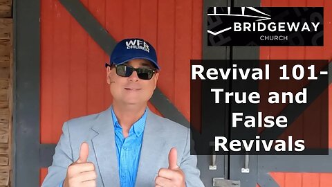 Revival 101- True and False Revivals