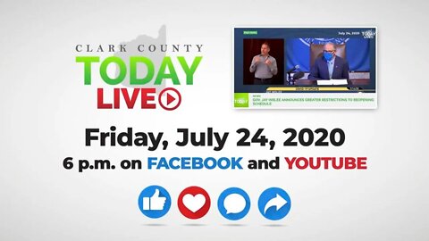 WATCH: Clark County TODAY LIVE • Friday, July 24, 2020