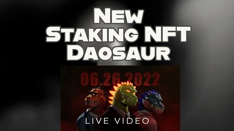 Daosaur New NFT Art and Staking Project