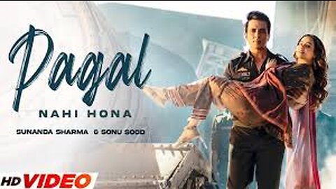 Pagal Nahi Hona (Official Video) Sunanda Sharma _ Sonu Sood _ Jaani _ Avvy Sra _ B2gether _ Sky