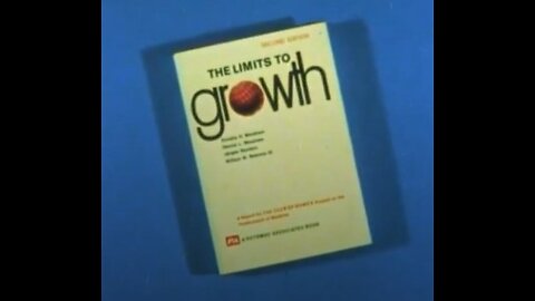 Limits to Growth - The Club of Rome - 1971 documentary