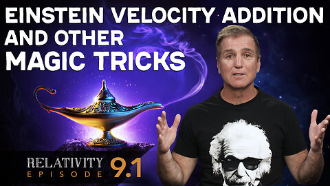 E9.1 - Einstein Velocity Addition - And Other Magic Tricks. Ask Us Whatever.