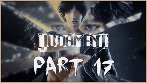 Judgment Playthrough | Part 17 (No Commentary)