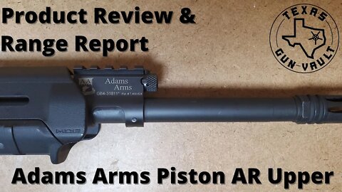 Product Review & Range Report: Adams Arms AR-15 Piston System Upper Receiver