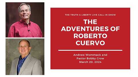 The Truth & Liberty Live Call-In Show with Andrew Wommack and Pastor Bobby Crow