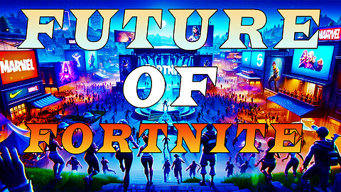 How is the Future Of Fortnite Looking?