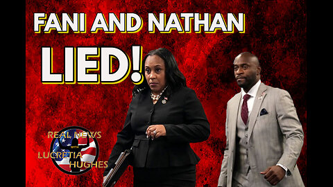 Fani and Nathan Lied And More... Real News with Lucretia Hughes