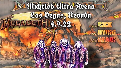 Megadeth: Michelob Ultra Arena Full Show (4.9.22)